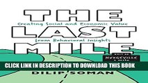 [PDF] The Last Mile: Creating Social and Economic Value from Behavioral Insights (Rotman-UTP