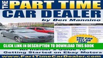 [PDF] The Part Time Car Dealer : An Insider s Guide To Selling on Ebay Motors Popular Collection