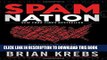 [PDF] Spam Nation: The Inside Story of Organized Cybercrime-from Global Epidemic to Your Front