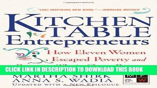 [PDF] Kitchen Table Entrepreneurs: How Eleven Women Escaped Poverty And Became Their Own Bosses