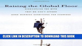 [PDF] Raising the Global Floor: Dismantling the Myth That We Canâ€™t Afford Good Working