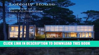 [PDF] Loblolly House: Elements of a New Architecture + DVD Full Online