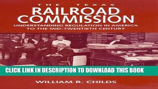 Collection Book The Texas Railroad Commission: Understanding Regulation in America to the