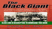 Collection Book The Black Giant: A History of the East Texas Oil Field and Oil Industry