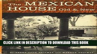 [PDF] The Mexican House Old and New Popular Online