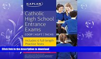 EBOOK ONLINE  Catholic High School Entrance Exams: COOP * HSPT * TACHS (Kaplan Test Prep)  GET PDF