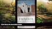 Must Have PDF  Tunisia: A personal view of a timeless land  Full Read Most Wanted