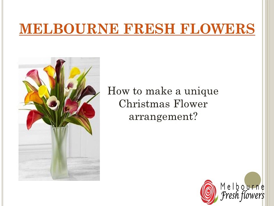 How to make a unique  christmas Flower arrangement