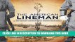 Collection Book The American Lineman: Honoring the Evolution and Importance of One of the Nation s