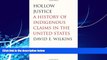 FULL ONLINE  Hollow Justice: A History of Indigenous Claims in the United States (The Henry Roe