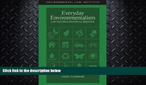 FULL ONLINE  Everyday Environmentalism, Law, Nature and Individual Behavior (Environmental Law