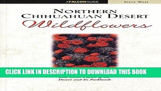 [PDF] Northern Chihuahuan Desert Wildflowers (Wildflower Series) Popular Online