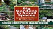 [PDF] Big Gardens in Small Spaces: Out-of-the-Box Advice for Boxed-in Gardeners Popular Online