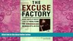 Big Deals  The Excuse Factory  Full Ebooks Most Wanted