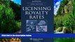 Big Deals  Licensing Royalty Rates 2008 Edition  Full Ebooks Best Seller