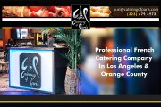Professional French Catering Company In Los Angeles  Orange County