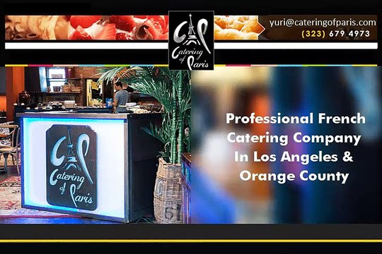 Professional French Catering Company In Los Angeles Orange County