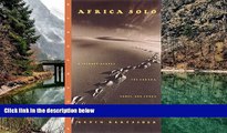 Must Have PDF  Africa Solo: A Journey Across the Sahara, Sahel and Congo  Full Read Most Wanted