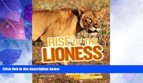 Must Have PDF  Rise of the Lioness: Restoring a Habitat and its Pride on the Liuwa Plains  Best