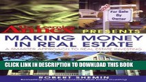[PDF] The Learning Annex Presents Making Money in Real Estate: A Smarter Approach to Real Estate