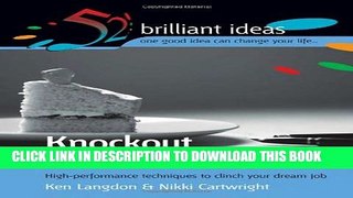 [PDF] Knockout Interview Answers: High-performance Techniques to Clinch Your Dream Job (52