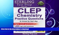 FAVORITE BOOK  Sterling Test Prep CLEP Chemistry Practice Questions: High Yield CLEP Chemistry