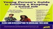 [PDF] Young Person s Guide to Getting and Keeping a Good Job (Jist Job Search Course) Popular