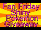 Shiny Pokemon Giveaway! Pokemon X&Y,ORAS!