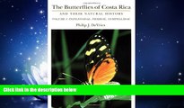 Popular Book The Butterflies of Costa Rica and Their Natural History, Vol. I: Papilionidae,