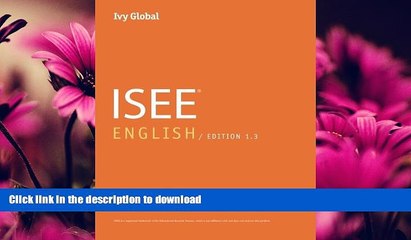 FAVORITE BOOK  Ivy Global ISEE English 2016, Edition 1.3 (Prep Book) FULL ONLINE