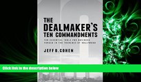 read here  The Dealmaker s Ten Commandments: Ten Essential Tools for Business Forged in the