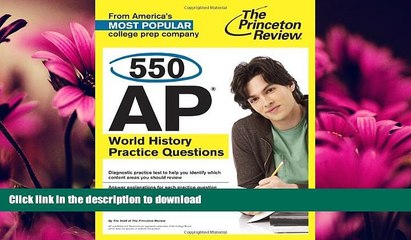 GET PDF  550 AP World History Practice Questions (College Test Preparation)  BOOK ONLINE