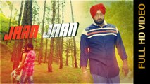 Jaan Jaan HD Video Song Gurbaksh Shonki 2016 Latest Punjabi Songs