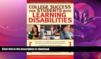 READ BOOK  College Success for Students With Learning Disabilities: Strategies and Tips to Make