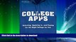 FAVORITE BOOK  College Apps: Selecting, Applying to, and Paying for the Right College for You