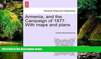 Big Deals  Armenia, and the Campaign of 1877. With maps and plans  Best Seller Books Best Seller