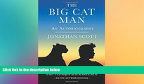 Big Deals  The Big Cat Man: An Autobiography (Bradt Travel Guides (Travel Literature))  Full Read