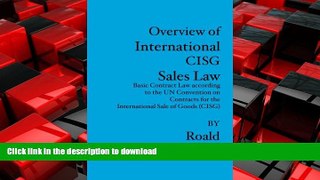 READ ONLINE Overview of International CISG Sales Law: Basic Contract Law according to the UN