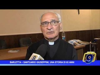Barletta  | Santuario Giuseppini, una storia lunga 65 anni