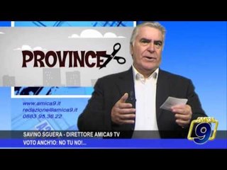 Editoriale  |  Provincia Bat, voto anch'io... no tu no