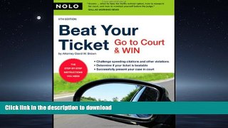 READ THE NEW BOOK Beat Your Ticket: Go to Court   Win (5th edition) READ EBOOK