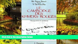Must Have PDF  Le Cambodge des Khmers rouges: Chronique de la vie quotidienne : recit de Yi Tan