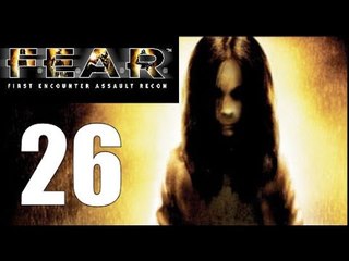 F.E.A.R. - 26: Epic Music Ceiling Guns???