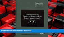 READ THE NEW BOOK Introduction to Employee Benefits Law: Policy and Practice, 3d (American