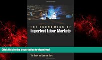 READ ONLINE The Economics of Imperfect Labor Markets READ PDF BOOKS ONLINE