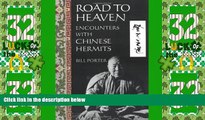 Big Deals  Road to Heaven: Encounters with Chinese Hermits  Best Seller Books Most Wanted