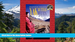 Big Deals  Yak Butter Blues  Full Read Most Wanted