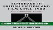 [PDF] Espionage in British Fiction and Film since 1900: The Changing Enemy Full Collection