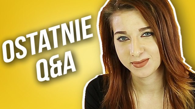 OSTATNIE Q&A Z DOMINIKĄ - POŻEGNANIE