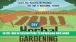 [PDF] DIY Herbal Gardening: Learn the Benefits of Planting the Top 5 Medicinal Plants Full Colection